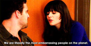 Description: New Girl Quote (About embarrassing, gifs, planet)