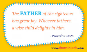 The Mini Verse - Proverbs 23:24