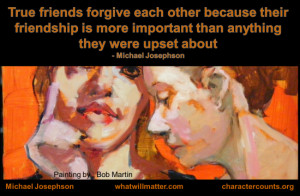... image for WORTH SEEING: Poster – True friends forgive each other