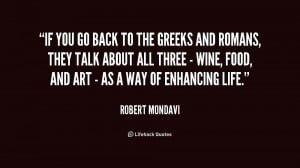 back to the greeks and romans they talk about all three wine food