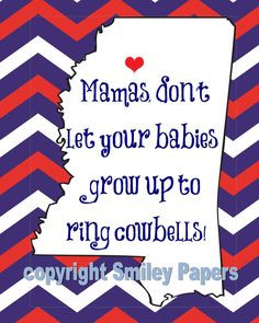 Ole Miss No Cowbell Babies 8X10 Print by SmileyPapers on Etsy, $7.50