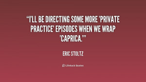ll be directing some more 'Private Practice' episodes when we wrap ...