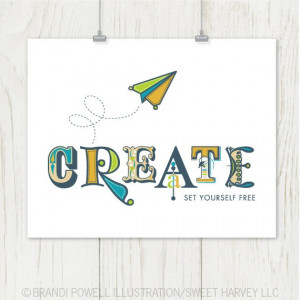 Create: Set Yourself Free, Typography Print, Inspirational Poster ...