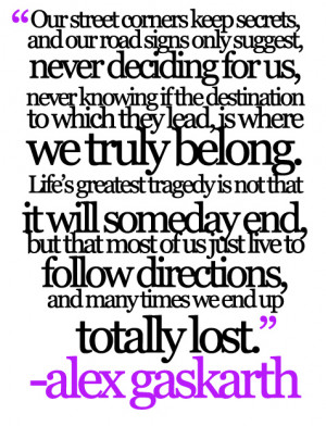 Quotes #Alex Gaskarth #Alex Gaskarth Quotes #All Time Low #ATL #Life ...