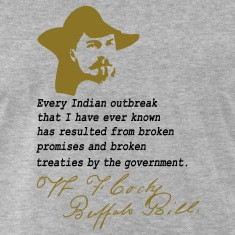 broken treaties William F Cody Buffalo Bill quotes