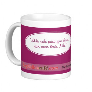 Mexican Sayings Good Pace Coffee Mugs