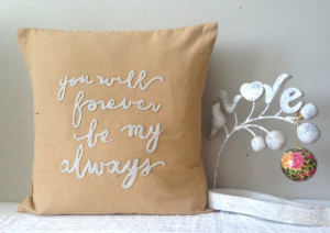 Quote pillows, you will forever be my always pillow, customized quote ...