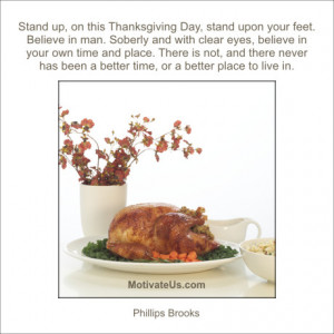 An inspirational picture of turkey on the table with the quote: Stand ...