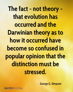 The fact - not theory - that evolution has occurred and the Darwinian ...