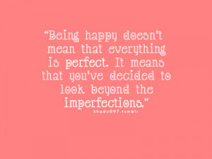 Look beyond the imperfections