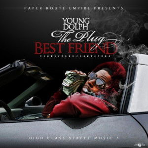 young dolph the plug best friend Mixtape: Young Dolph The Plug Best ...
