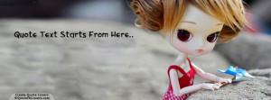 Sweet And Cute Doll Custom Quote FB Cover