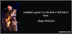 Leadbelly's guitar is in the Rock n' Roll Hall of Fame. - Roger ...