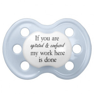 Funny quotes baby boy pacifiers humour gifts