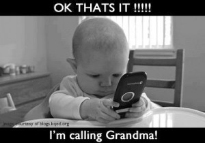 ok that s it i m calling grandma d