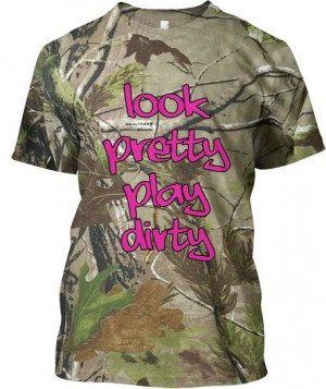 ... Shirt[Front]Look Pretty Play Dirty[Back]Southern Girls Do It Better