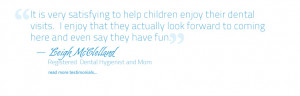 Leigh McClelland quote, Reigstered Dental Hygienist, Cipes Pediatric ...