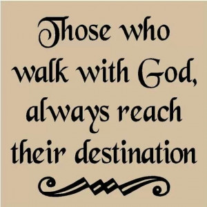 god #quotes. ALWAYS!!! And when you walk with Jesus, you are Never ...