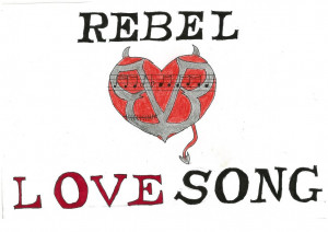 Rebel Love Song Soulofthenorth