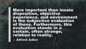 More Important than innate disposition ~ Environment Quote