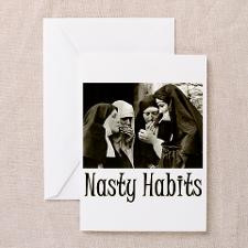 Nasty Habits Greeting Card for