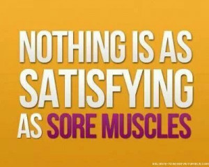 Sore muscles. Workout!