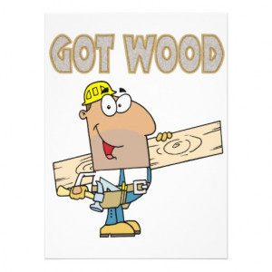 got wood carpenter humour funny design personalized invites