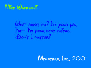 Monsters Inc Quotes Mike Wazowski disney quotes