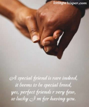 Special Friend Is Rare Indeed ~ Friendship Quote