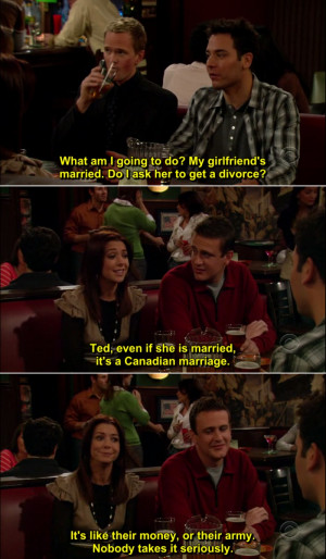 ... Best “How I Met Your Mother” Quotes. I Can’t Stop Laughing At #4