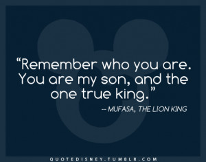 Lion King Quotes Mufasa Lion king mufasa quotes