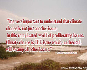 ... important to understand that climate change is not just another issue