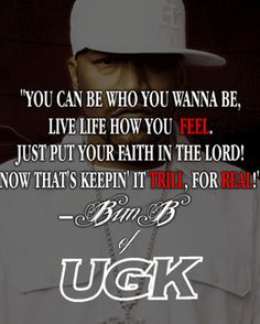 ... music fav people ugk quotes well quotes rap faves favorite people