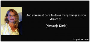 More Nastassja Kinski Quotes