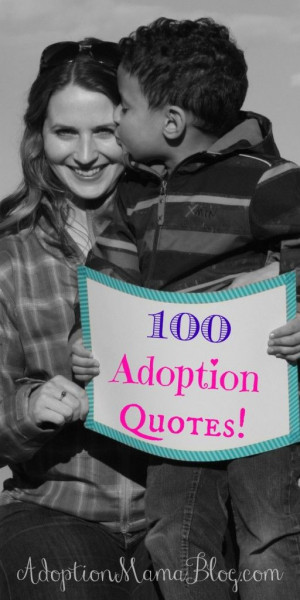 100 Inspirational Adoption Quotes for Adoptive Families