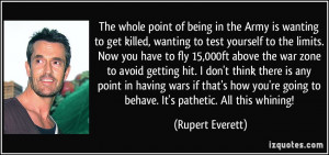 ... wanting-to-get-killed-wanting-to-test-yourself-to-the-rupert-everett