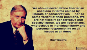 Harry Browne on being Libertarian.