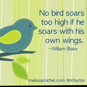... own wings. -William Blake #quotes #inspiration www.melissamichel.com