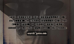 im done with everything quotes