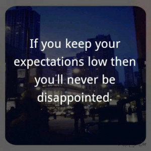 Low expectation