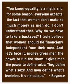 Beyonce Is Miss Financially Independent - Quote from gq More