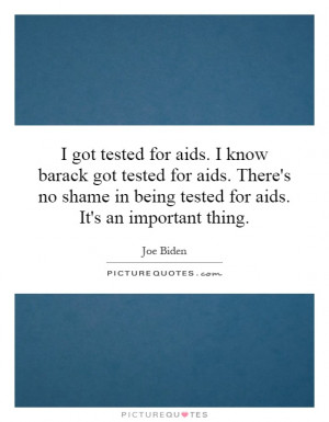 ... -tested-for-aids-theres-no-shame-in-being-tested-for-aids-quote-1.jpg