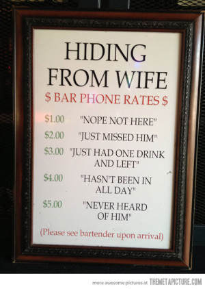 Funny photos funny bar hiding from wife