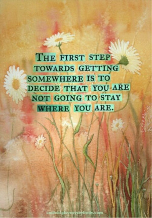 The first step to getting somewhere....