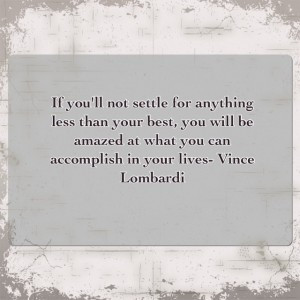 ... you don’t think you’re a winner, you don’t belong here- Lombardi