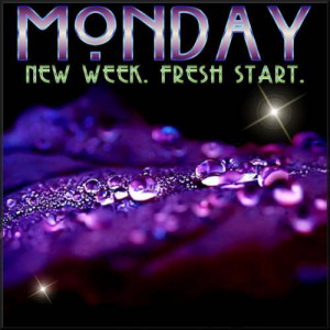 ... http://www.pics22.com/monday-new-week-fresh-start/][img] [/img][/url