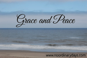 morning as I read my Bible I came to Philippians1:2 “Grace and peace ...