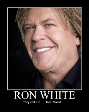Ron White Demotivational by Onikage108