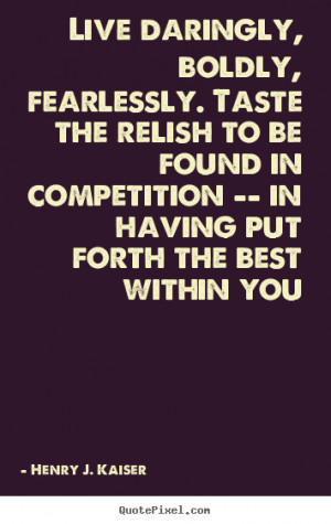 ... kaiser more success quotes love quotes friendship quotes inspirational