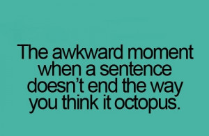 awkward moments